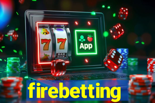 firebetting