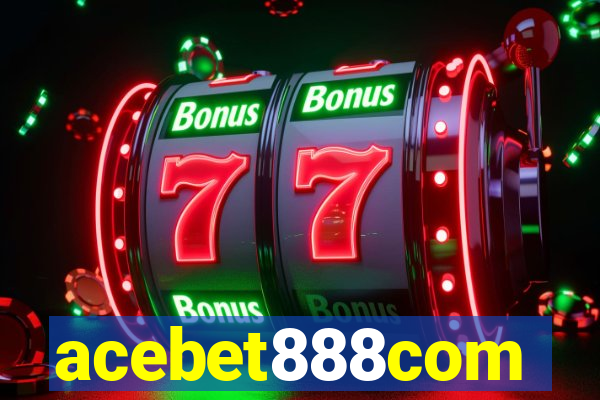 acebet888com