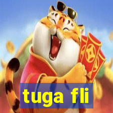 tuga fli