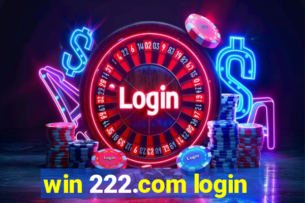 win 222.com login