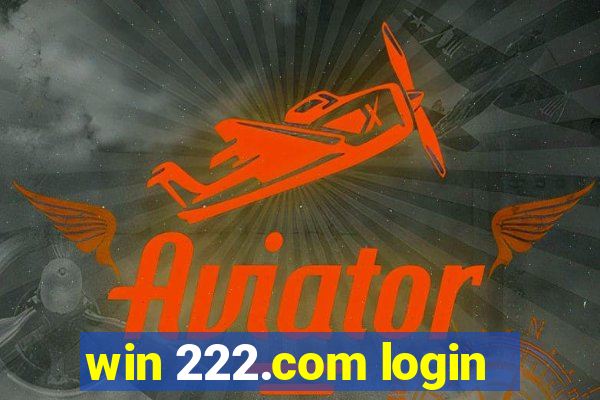 win 222.com login