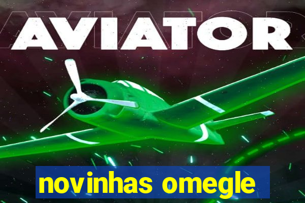 novinhas omegle