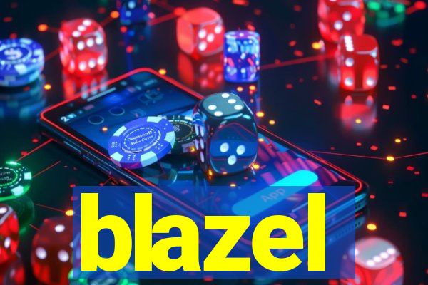 blazel