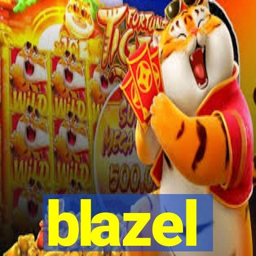 blazel