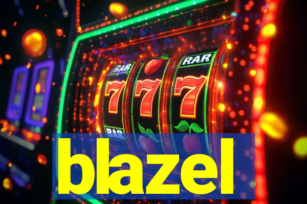 blazel