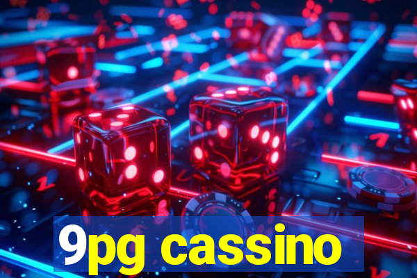 9pg cassino