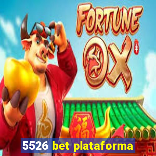 5526 bet plataforma