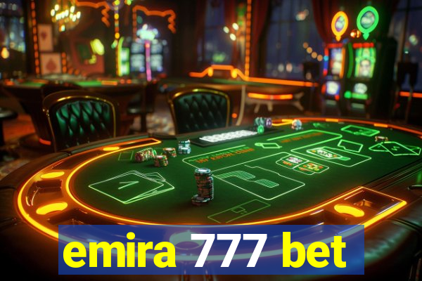 emira 777 bet