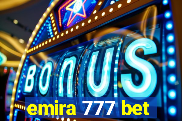 emira 777 bet