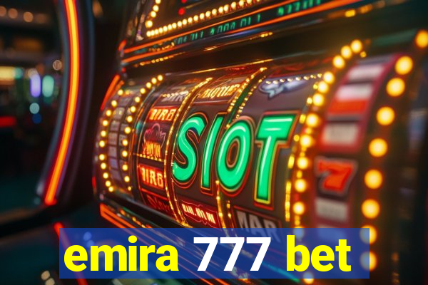 emira 777 bet