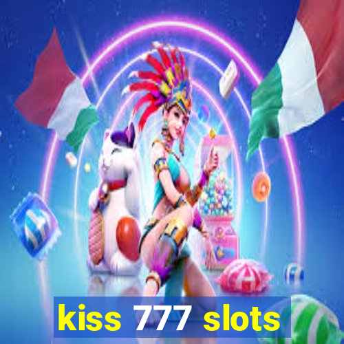 kiss 777 slots