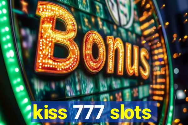 kiss 777 slots