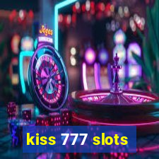 kiss 777 slots