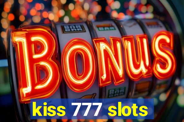 kiss 777 slots