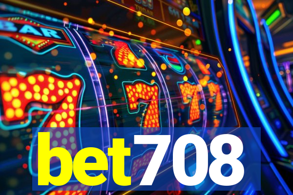 bet708