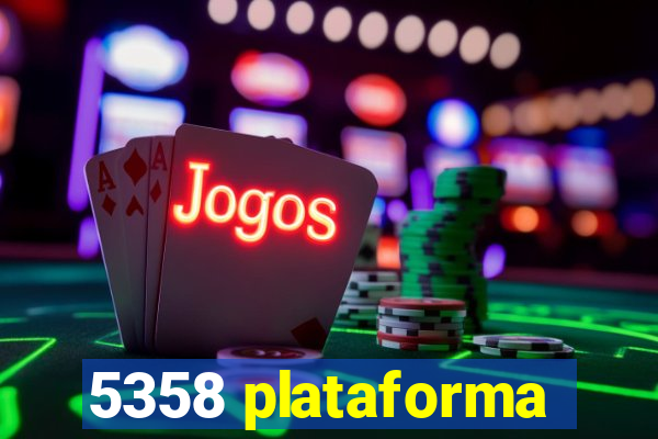 5358 plataforma