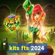 kits fts 2024