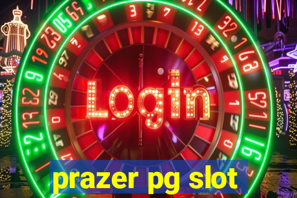 prazer pg slot