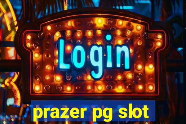 prazer pg slot