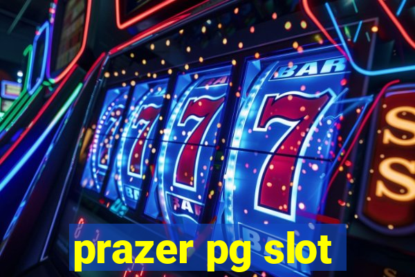 prazer pg slot