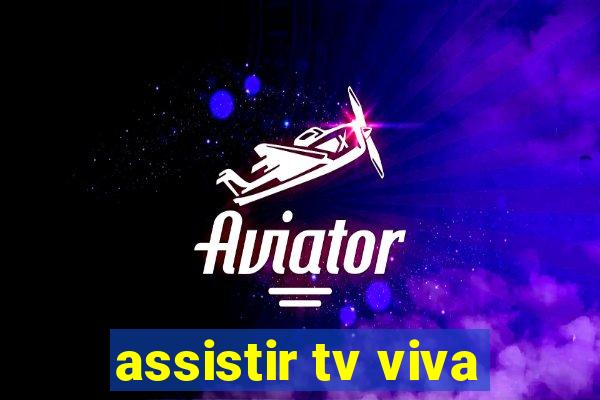 assistir tv viva