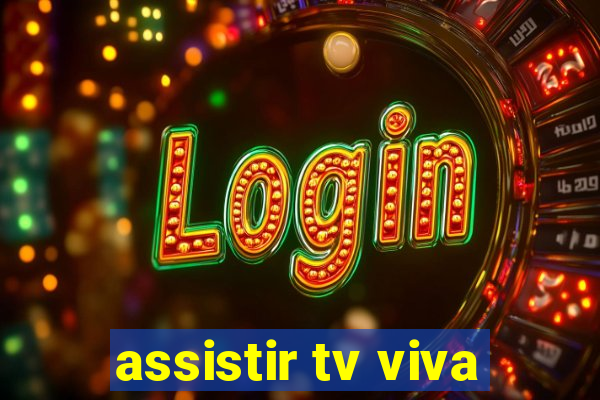 assistir tv viva