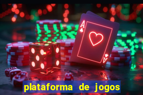 plataforma de jogos para ganhar dinheiro cassino