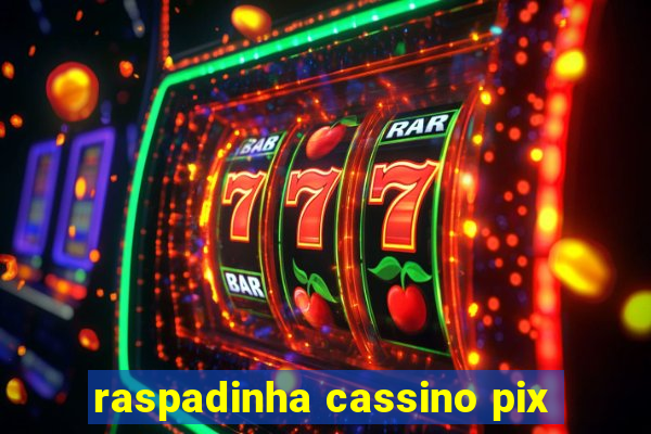 raspadinha cassino pix