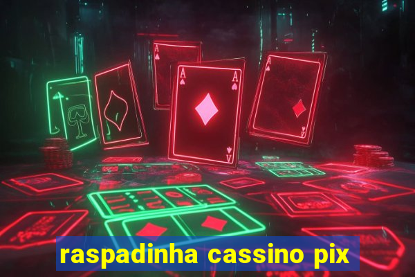 raspadinha cassino pix