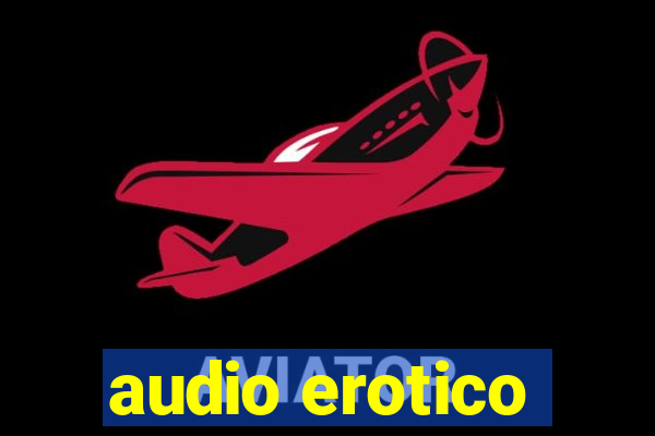 audio erotico