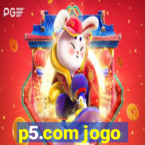 p5.com jogo