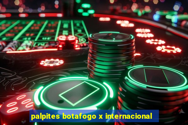 palpites botafogo x internacional