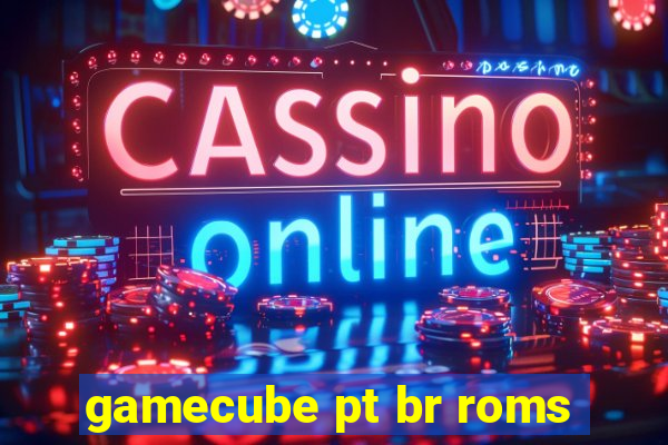 gamecube pt br roms