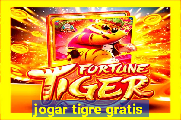 jogar tigre gratis