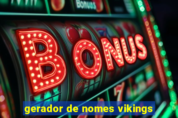 gerador de nomes vikings