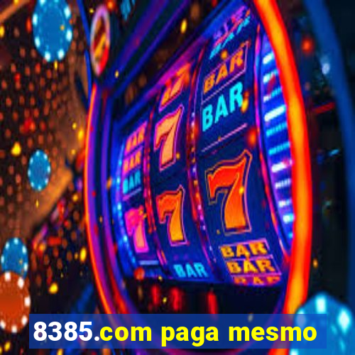 8385.com paga mesmo