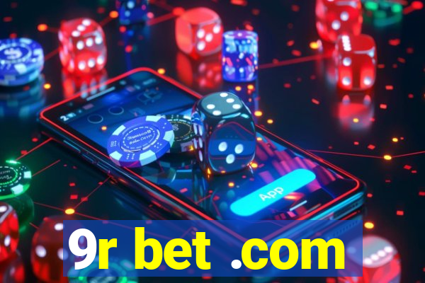 9r bet .com