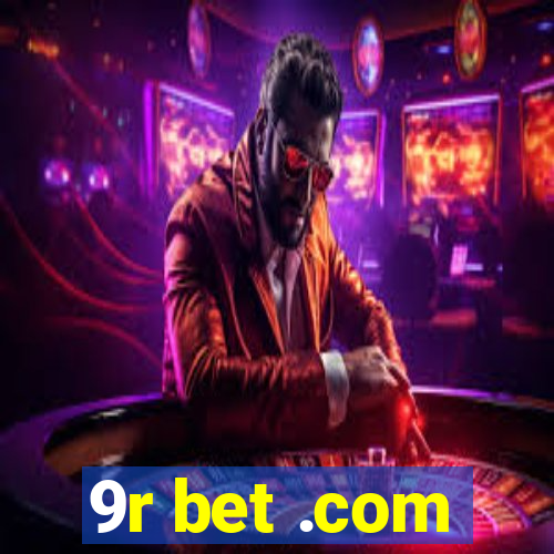 9r bet .com