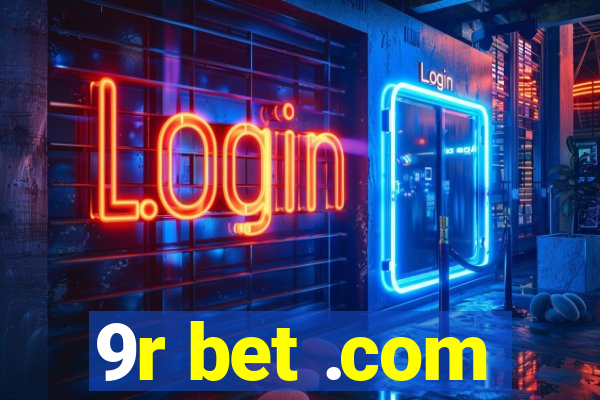 9r bet .com