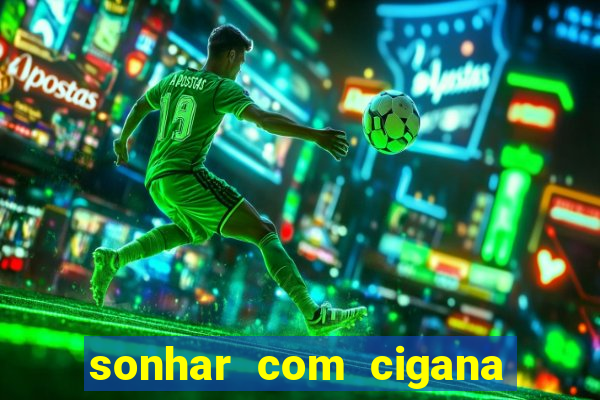 sonhar com cigana lendo cartas