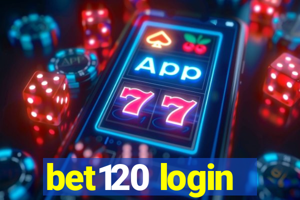 bet120 login