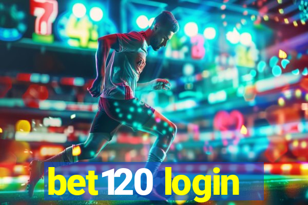 bet120 login