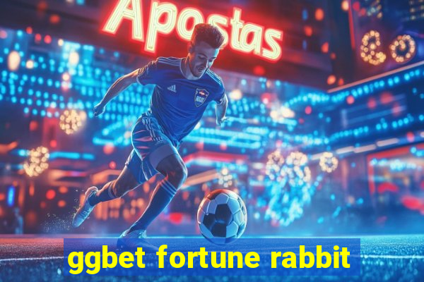 ggbet fortune rabbit