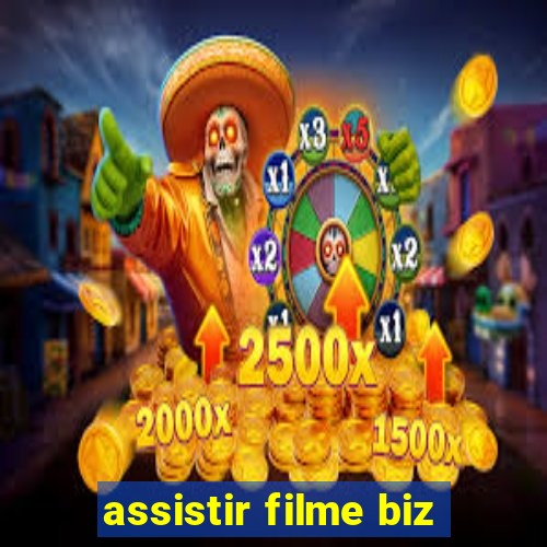 assistir filme biz