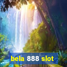 bela 888 slot