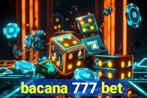 bacana 777 bet