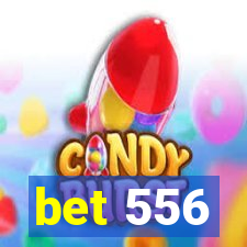 bet 556