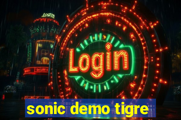 sonic demo tigre