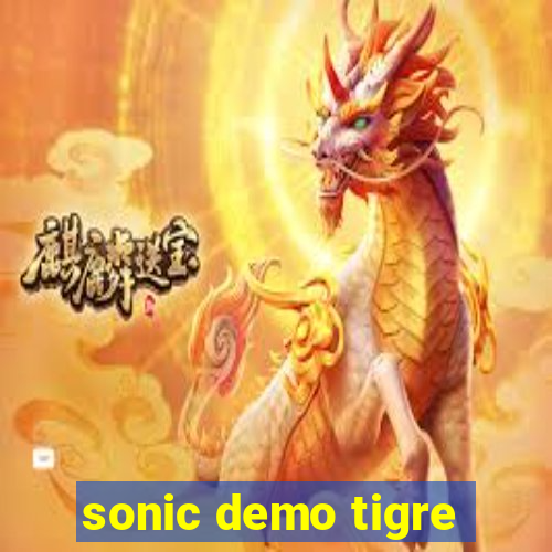 sonic demo tigre