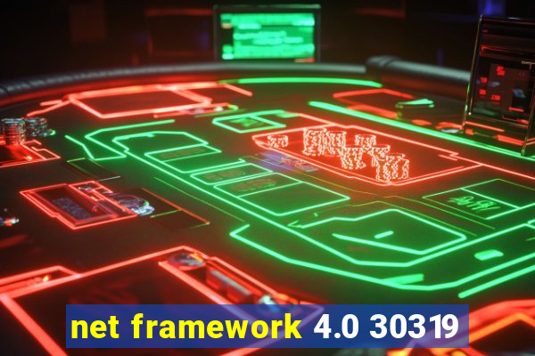 net framework 4.0 30319